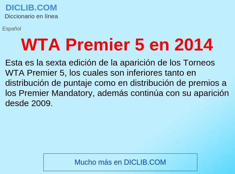 ¿Qué es WTA Premier 5 en 2014? - significado y definición