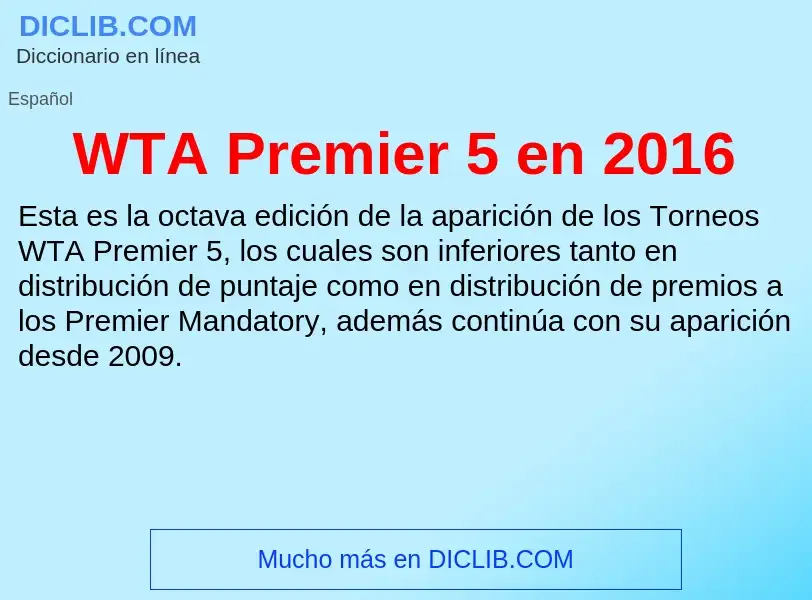 What is WTA Premier 5 en 2016 - meaning and definition