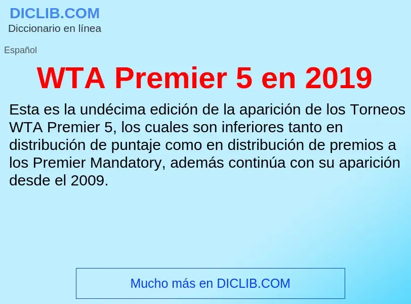 What is WTA Premier 5 en 2019 - meaning and definition