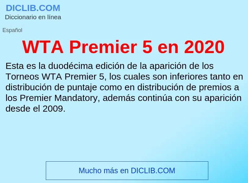 ¿Qué es WTA Premier 5 en 2020? - significado y definición