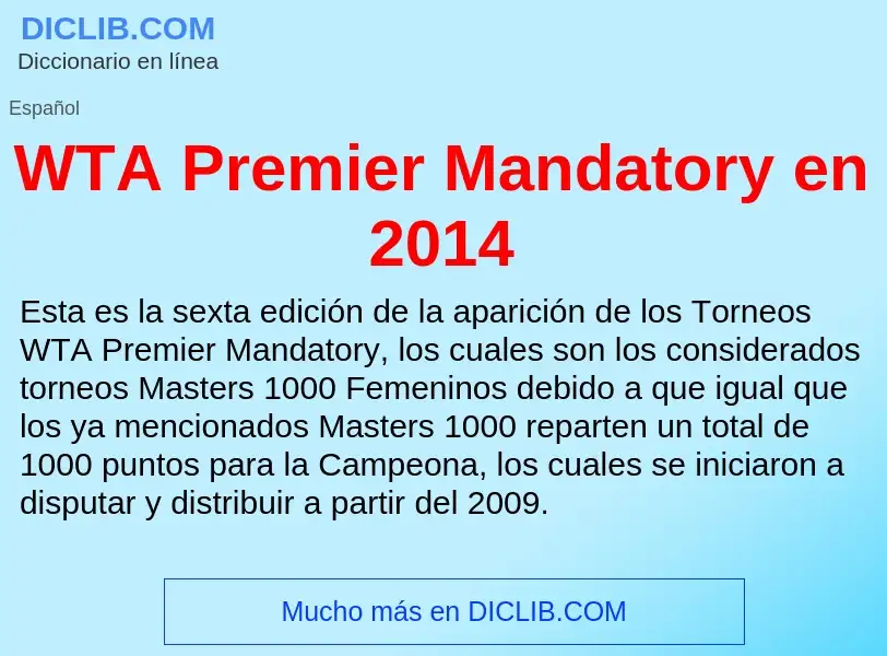 What is WTA Premier Mandatory en 2014 - meaning and definition