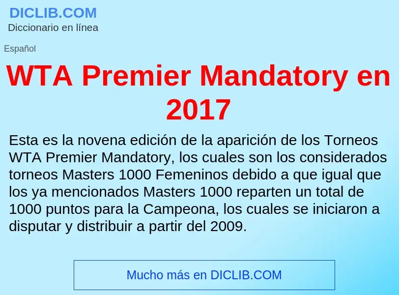 What is WTA Premier Mandatory en 2017 - meaning and definition