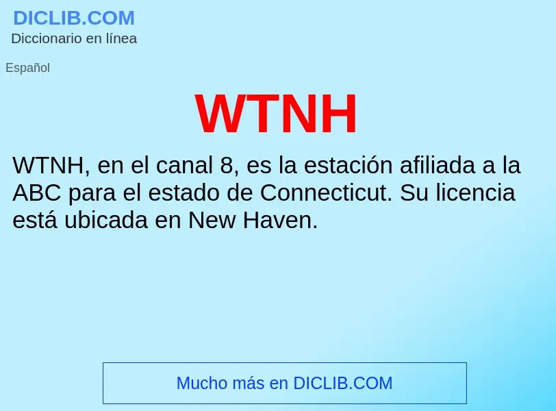 ¿Qué es WTNH? - significado y definición