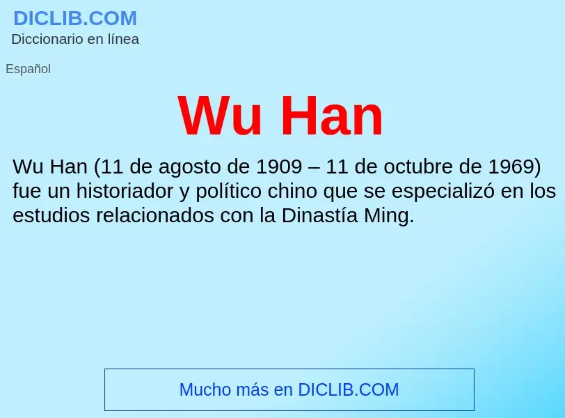 ¿Qué es Wu Han? - significado y definición