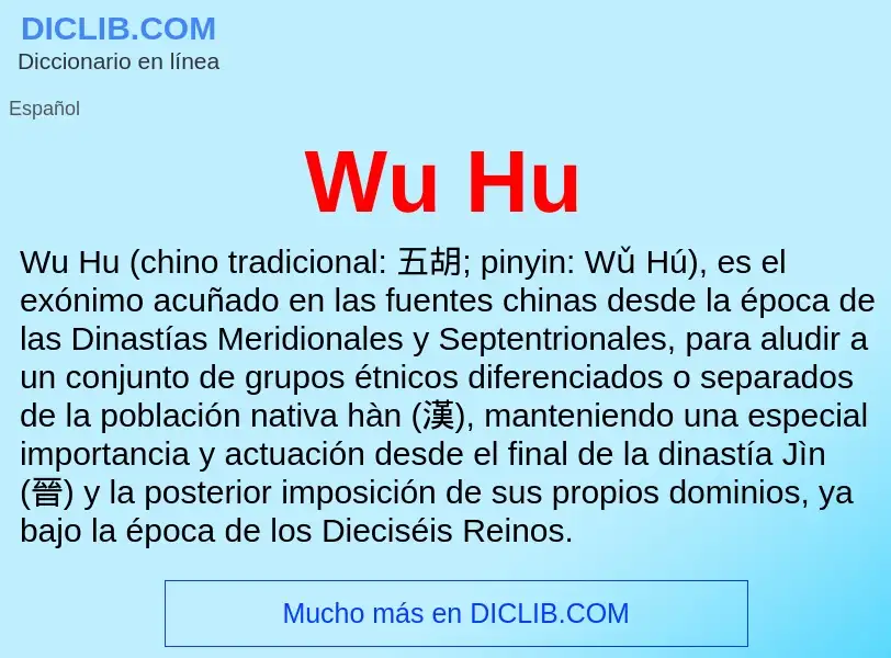 ¿Qué es Wu Hu? - significado y definición