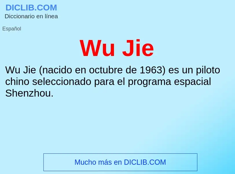 ¿Qué es Wu Jie? - significado y definición