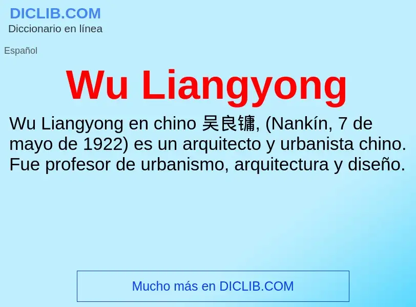 ¿Qué es Wu Liangyong? - significado y definición