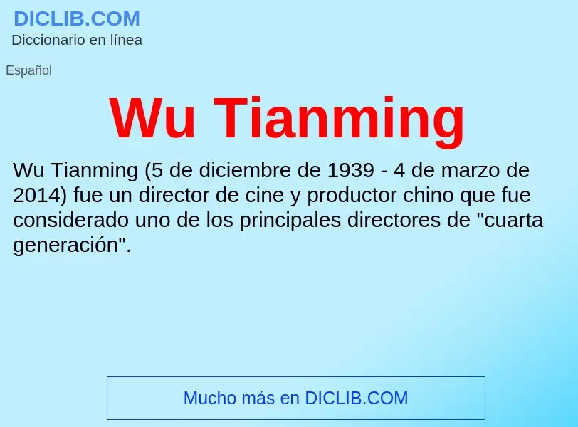 Che cos'è Wu Tianming - definizione