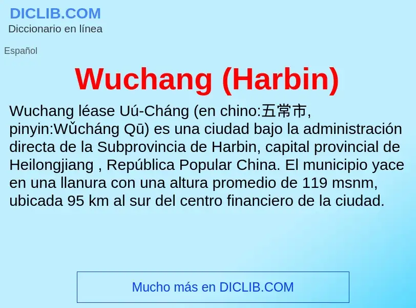 ¿Qué es Wuchang (Harbin)? - significado y definición