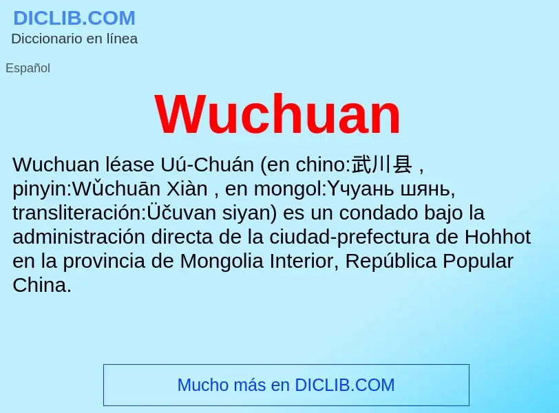 ¿Qué es Wuchuan? - significado y definición