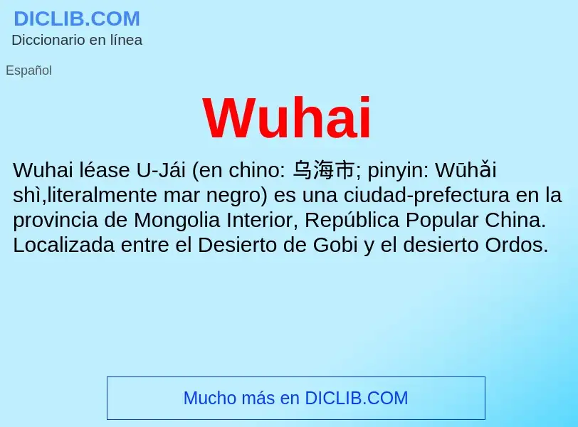 ¿Qué es Wuhai? - significado y definición