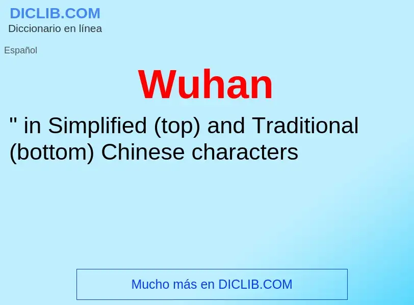 Qu'est-ce que Wuhan - définition