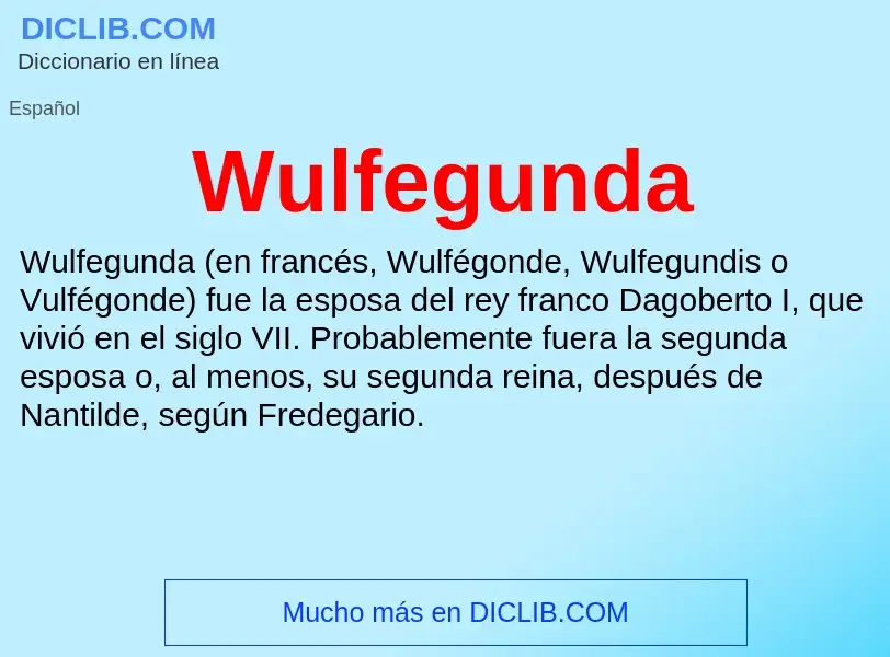 ¿Qué es Wulfegunda? - significado y definición