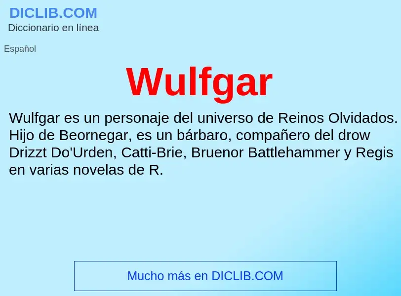 ¿Qué es Wulfgar? - significado y definición