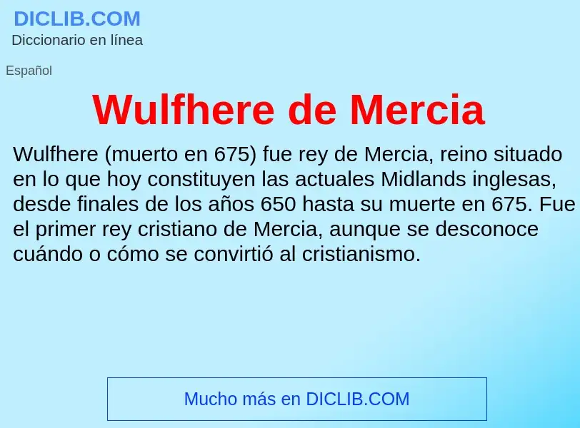 ¿Qué es Wulfhere de Mercia? - significado y definición