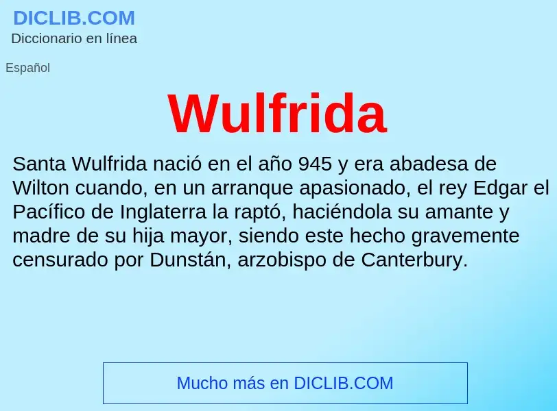 ¿Qué es Wulfrida? - significado y definición