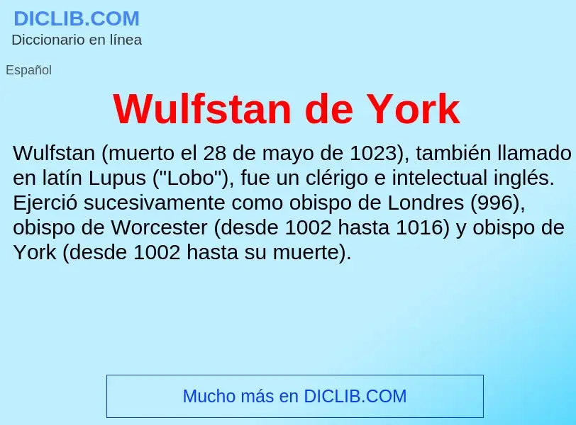 ¿Qué es Wulfstan de York? - significado y definición