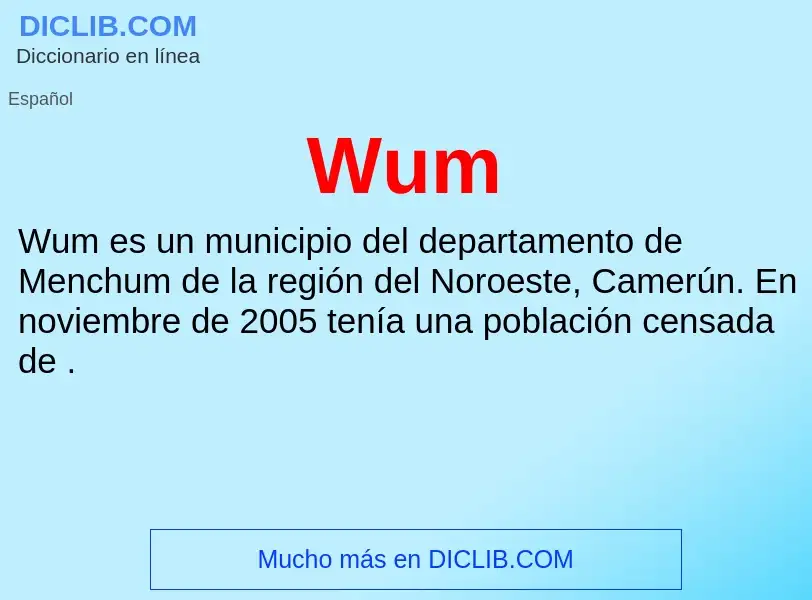 ¿Qué es Wum? - significado y definición