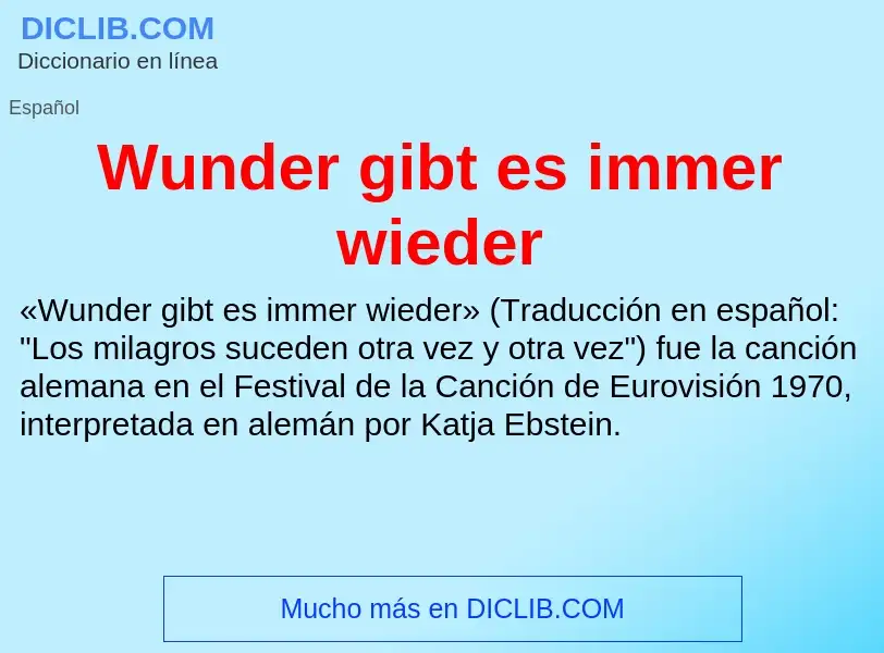 What is Wunder gibt es immer wieder - meaning and definition