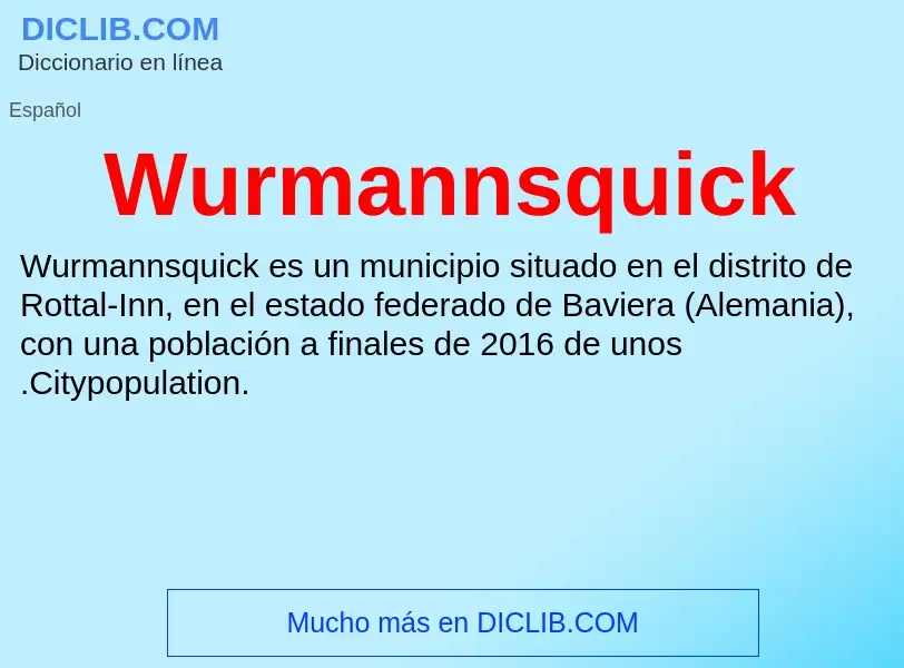 What is Wurmannsquick - meaning and definition