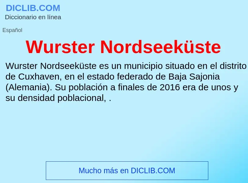 What is Wurster Nordseeküste - meaning and definition