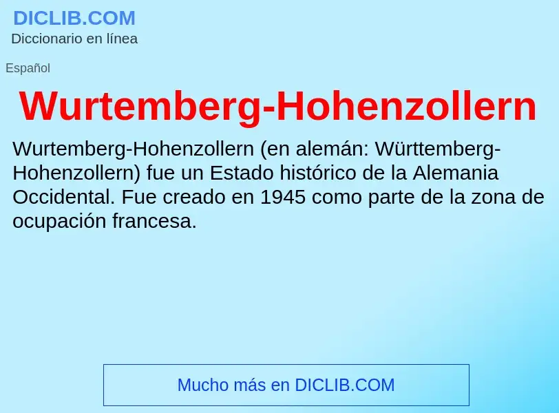 ¿Qué es Wurtemberg-Hohenzollern? - significado y definición