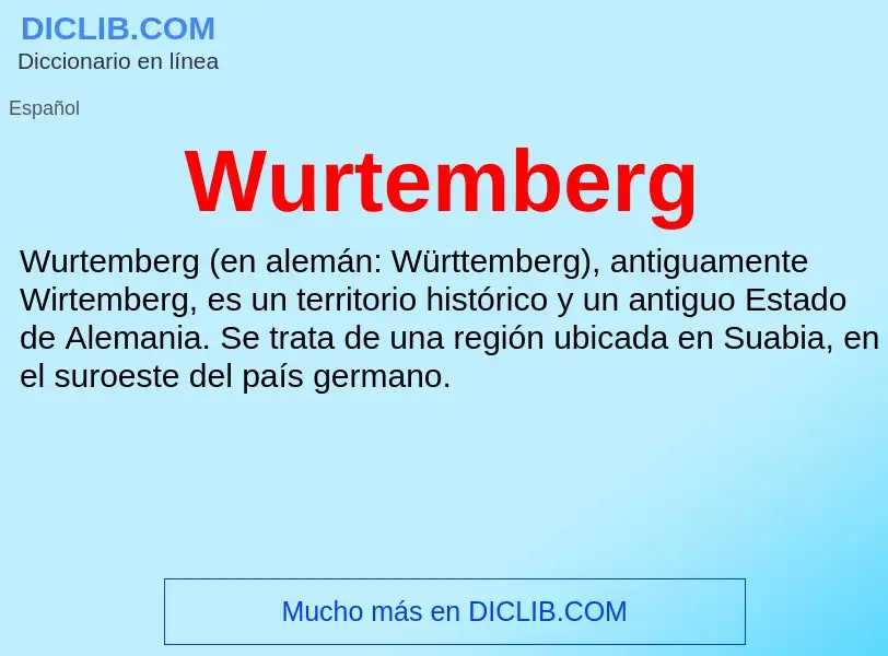 What is Wurtemberg - meaning and definition