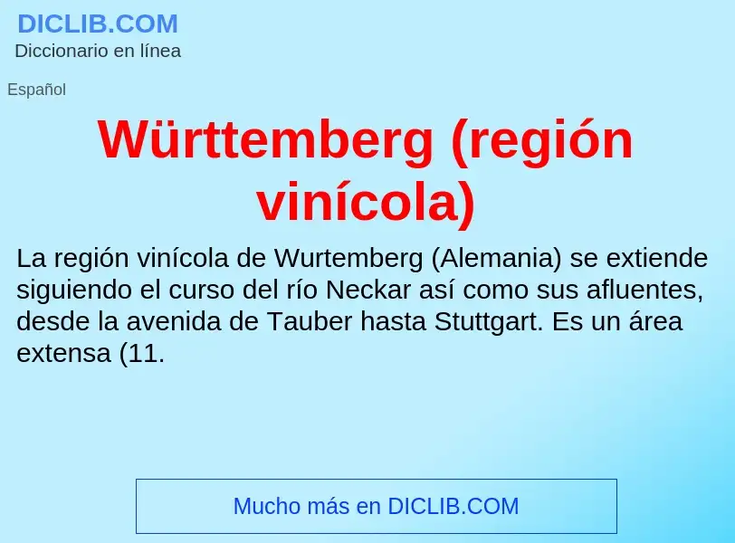 Wat is Württemberg (región vinícola) - definition