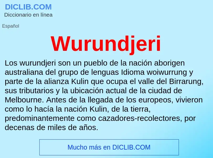 ¿Qué es Wurundjeri? - significado y definición