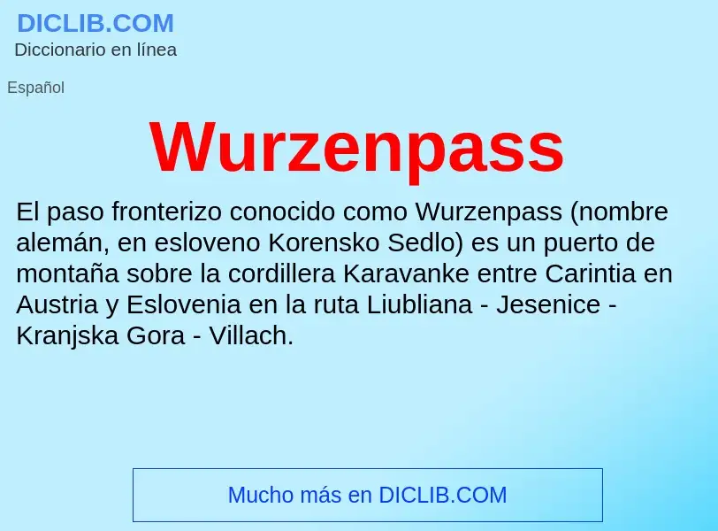 ¿Qué es Wurzenpass? - significado y definición