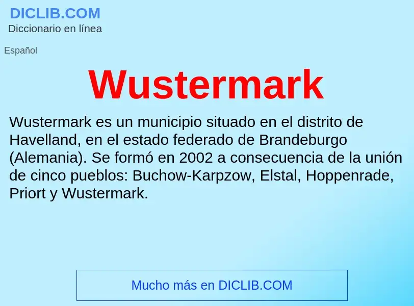 ¿Qué es Wustermark? - significado y definición