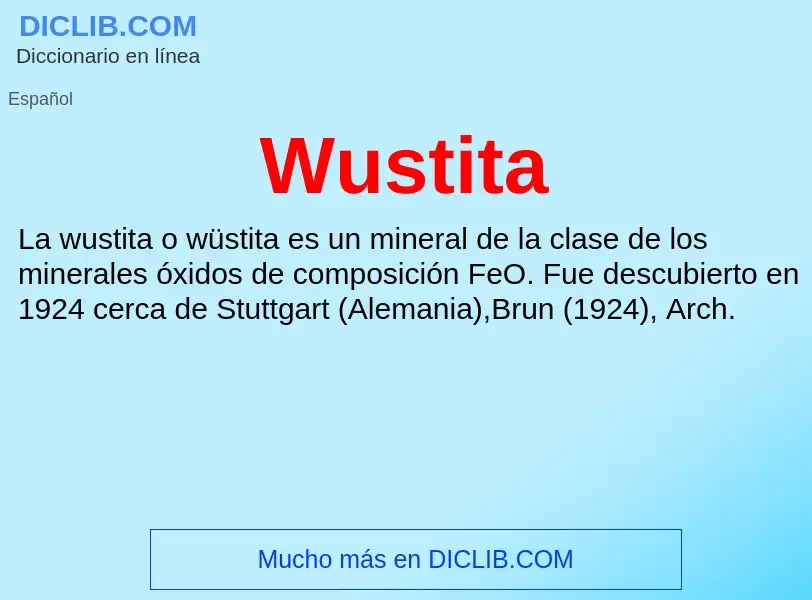 ¿Qué es Wustita? - significado y definición