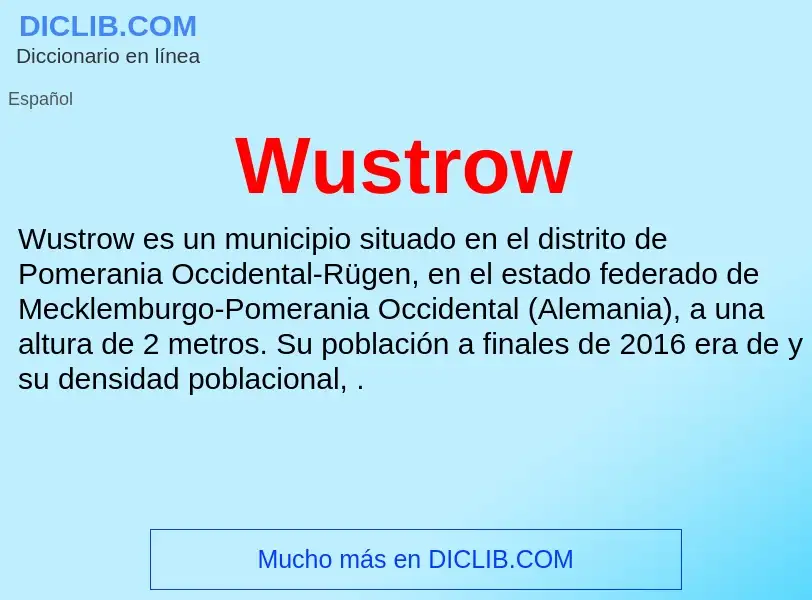 ¿Qué es Wustrow? - significado y definición