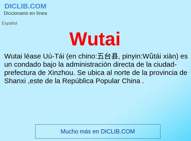 ¿Qué es Wutai? - significado y definición