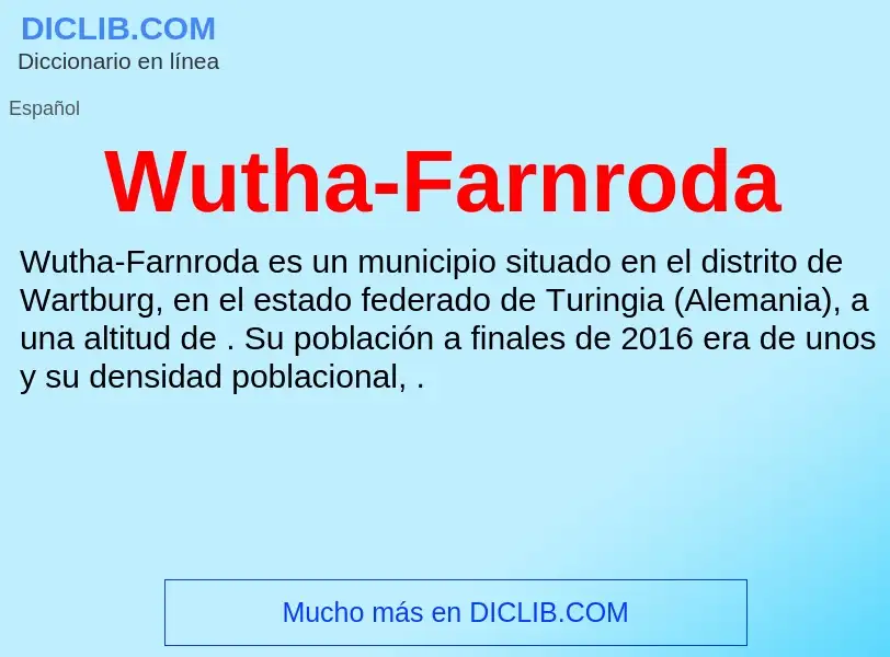 ¿Qué es Wutha-Farnroda? - significado y definición