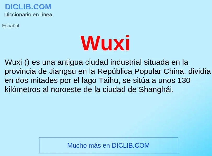 What is Wuxi - meaning and definition