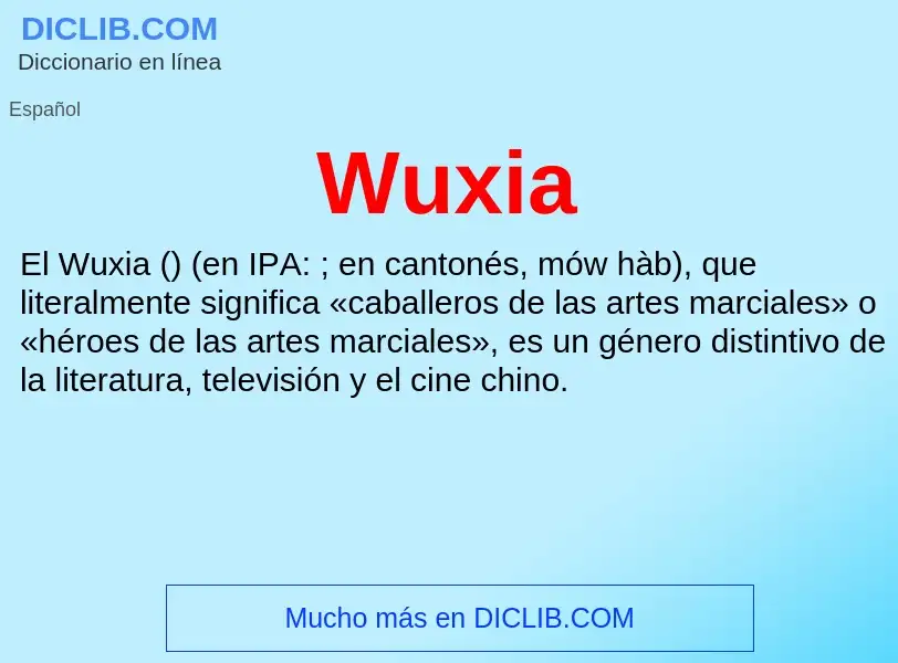 ¿Qué es Wuxia? - significado y definición