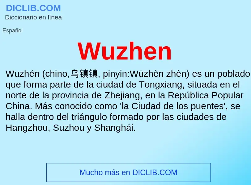 ¿Qué es Wuzhen? - significado y definición