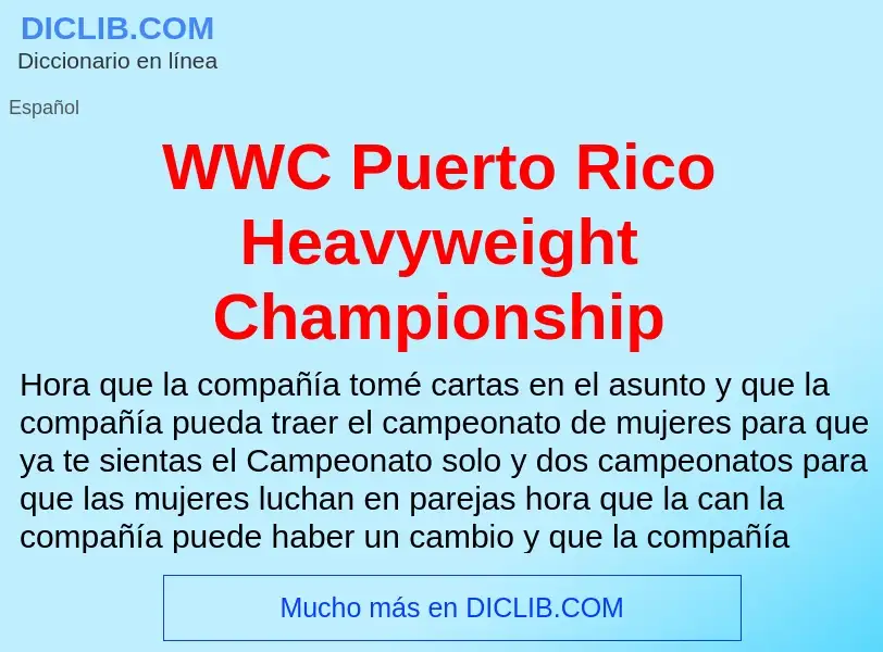 What is WWC Puerto Rico Heavyweight Championship - meaning and definition