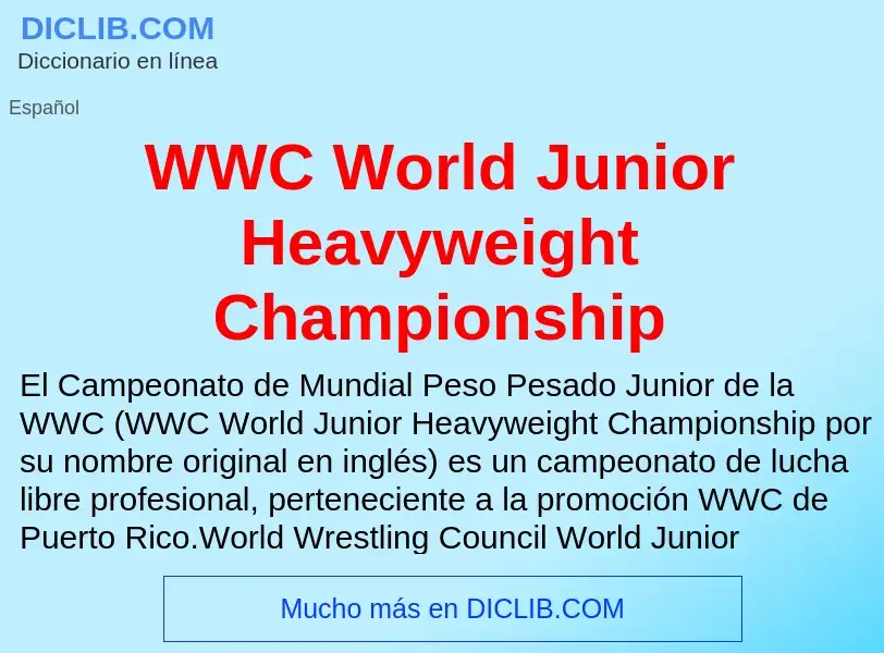 ¿Qué es WWC World Junior Heavyweight Championship? - significado y definición