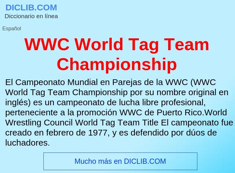 ¿Qué es WWC World Tag Team Championship? - significado y definición