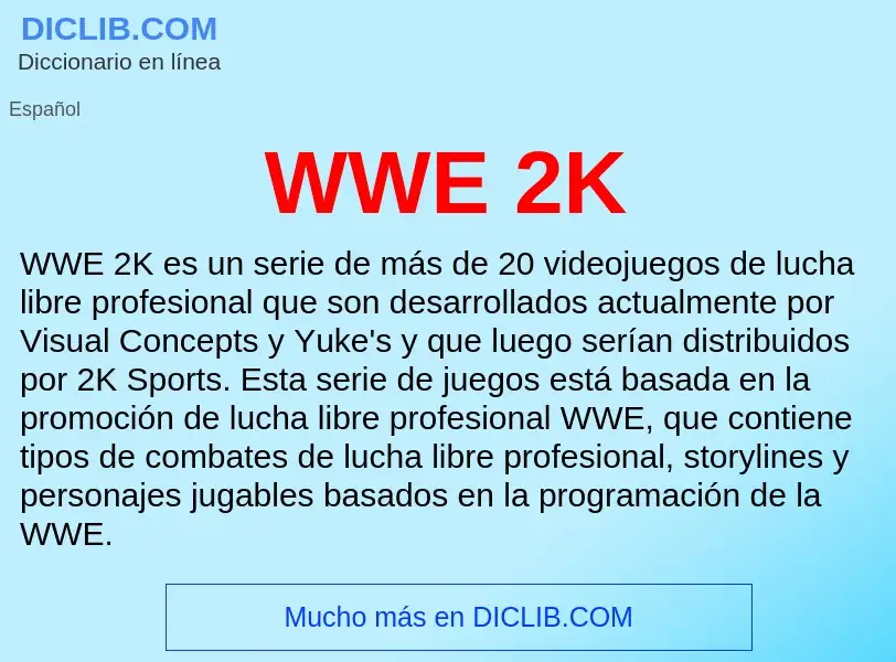 ¿Qué es WWE 2K? - significado y definición