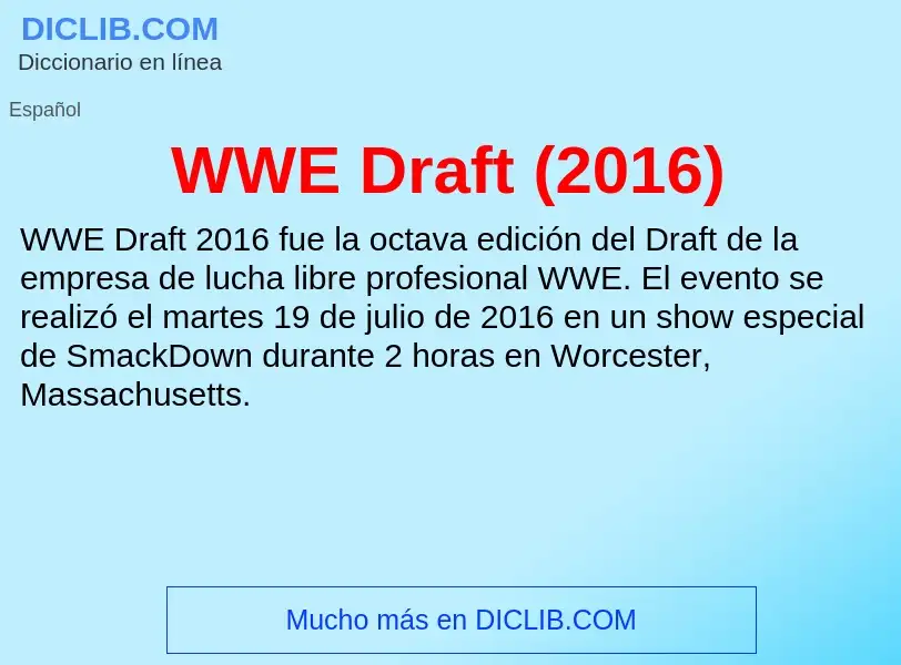 ¿Qué es WWE Draft (2016)? - significado y definición