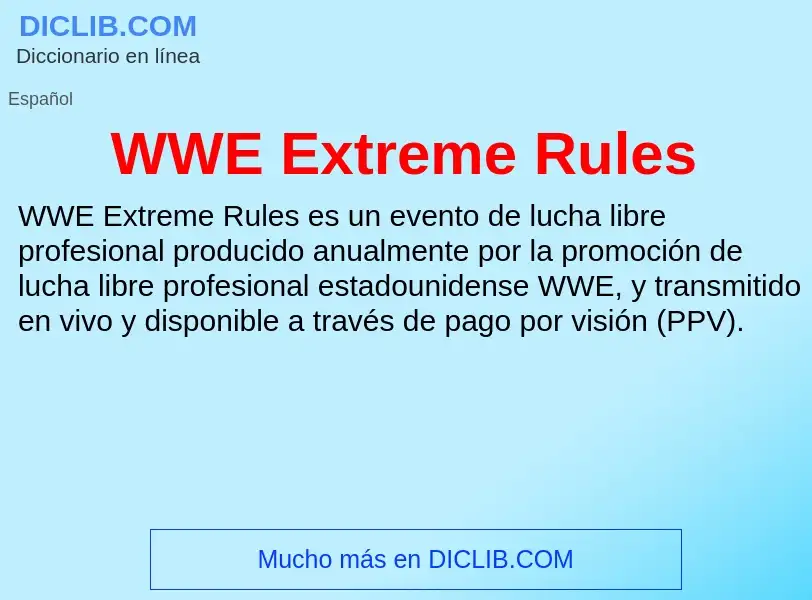 What is WWE Extreme Rules - meaning and definition