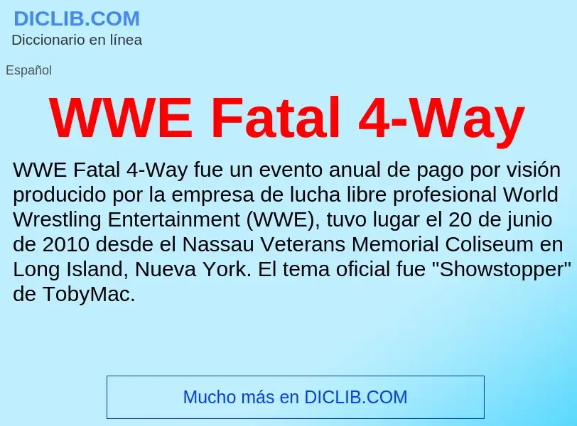 ¿Qué es WWE Fatal 4-Way? - significado y definición