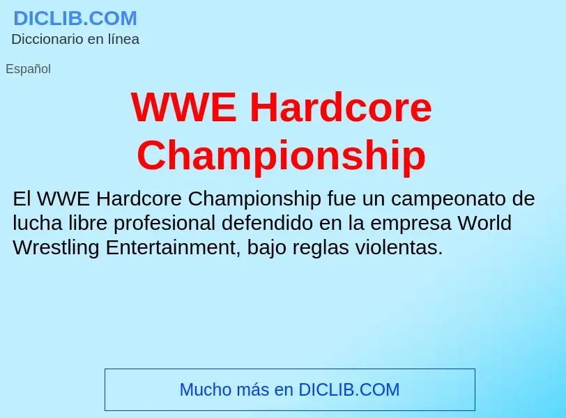 What is WWE Hardcore Championship - meaning and definition