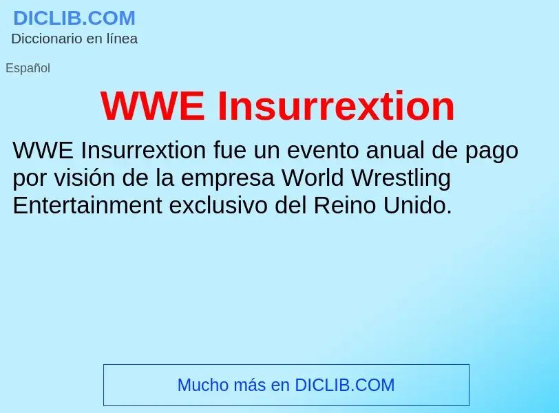 What is WWE Insurrextion - meaning and definition