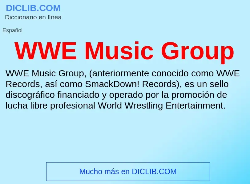 What is WWE Music Group - meaning and definition