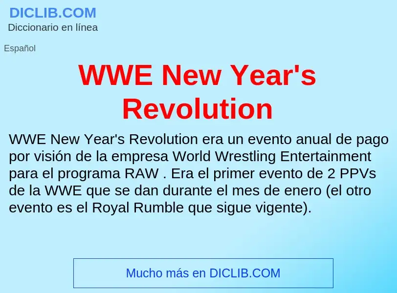 ¿Qué es WWE New Year's Revolution? - significado y definición