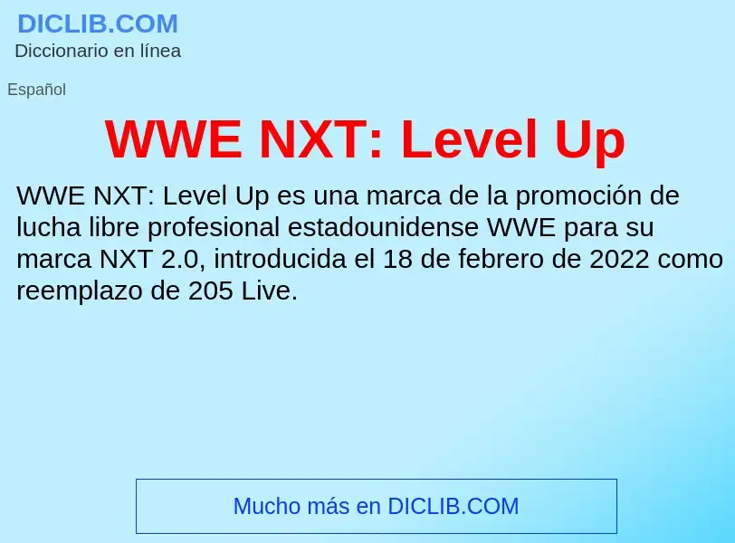 What is WWE NXT: Level Up - meaning and definition